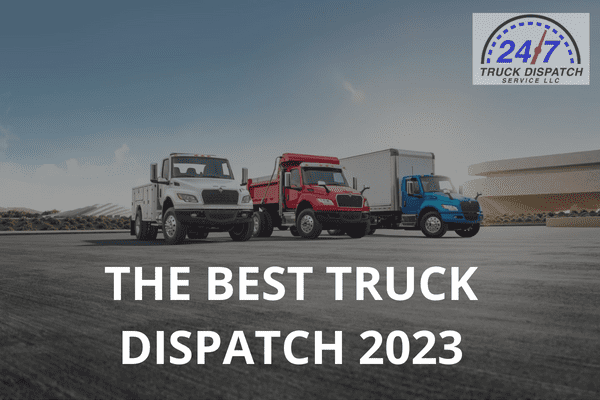 the best truck dsiaptch in 2024 the best truck dsiaptch in 2024