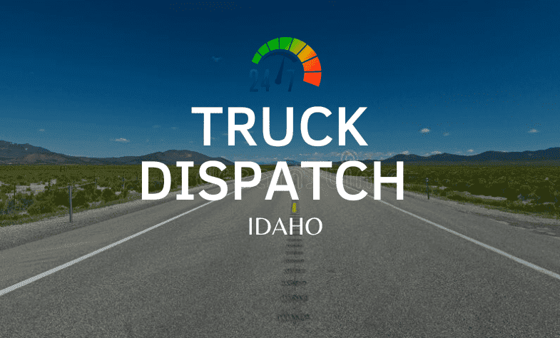 Truck Dispatch in Idaho