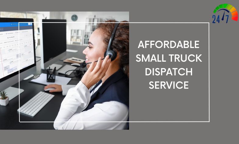 Affordable Small Truck Dispatching Service