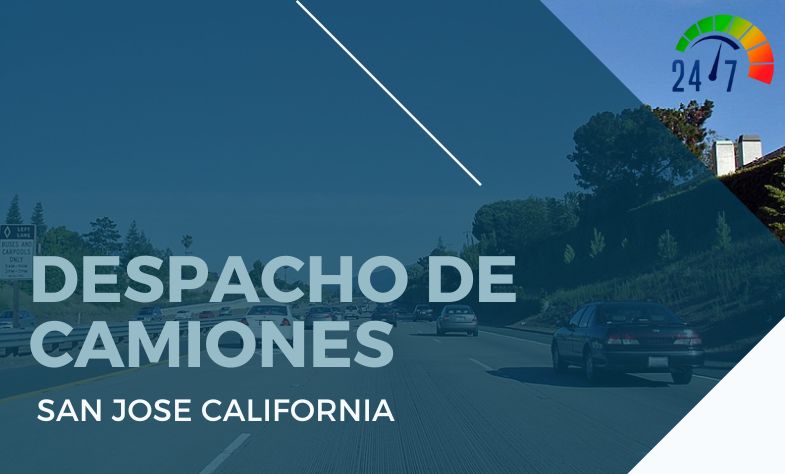 Despacho de Camiones en San Jose California