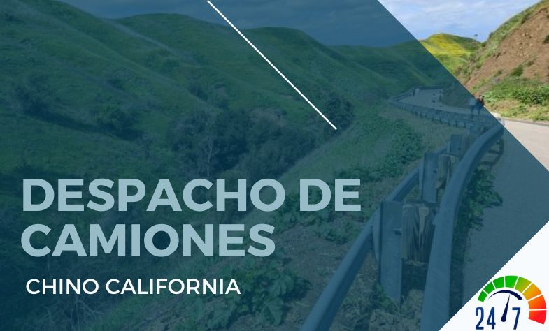 Despacho de Camiones en Chino California