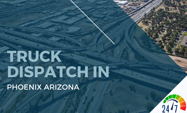 Truck Dispatch in Phoenix Arizona