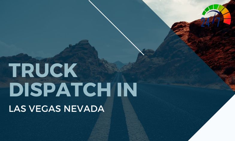 Truck Dispatch in Las Vegas Nevada