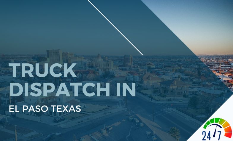 Truck Dispatch in El Paso Texas