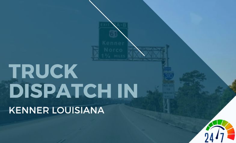 Truck Dispatch in Kenner Louisiana
