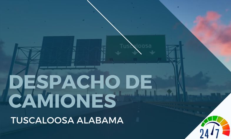 Despacho de Camiones en Tuscaloosa Alabama