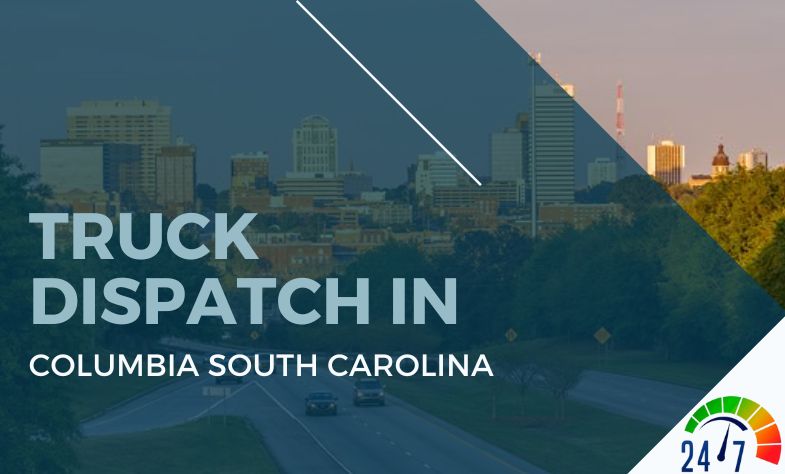 Truck Dispatch in Columbia South Carolina