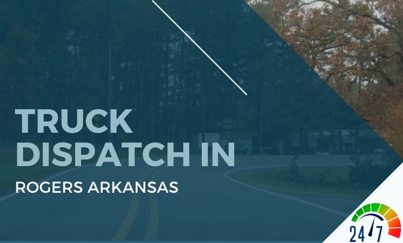 Truck Dispatch in Rogers Arkansas
