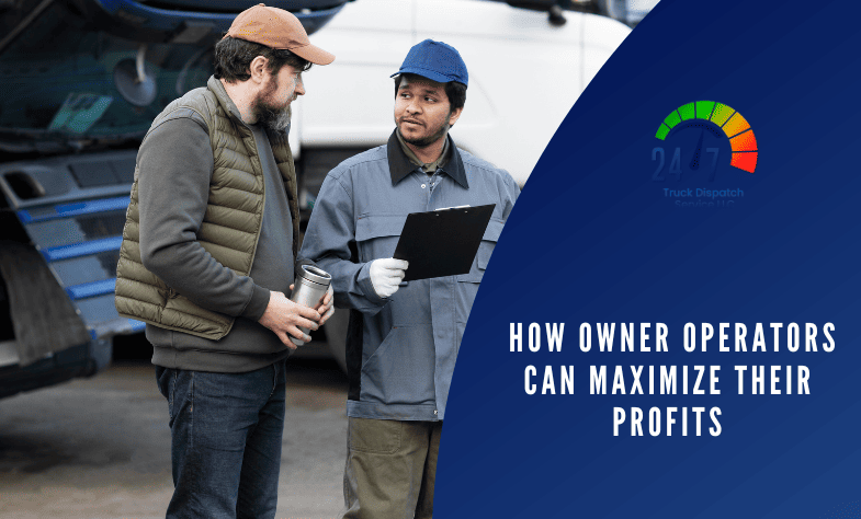  How Owner Operators Can Maximize Their Profits