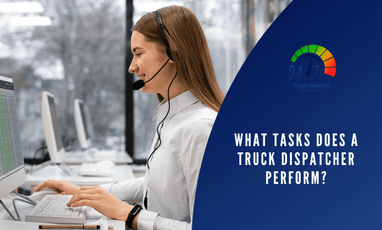 What Tasks Does a Truck Dispatcher Perform?